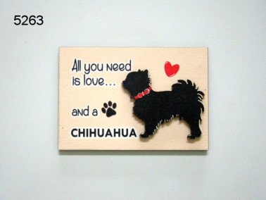 Chihuahua, all you need is love, houten magneet
