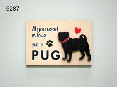 Mopshond, all you need is love, houten magneet