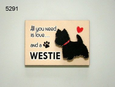 Westie, all you need is love, houten magneet