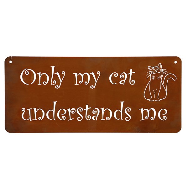 Kattenbord decoratie, Only my cat understands me, roestpatina, 30 × 13 cm